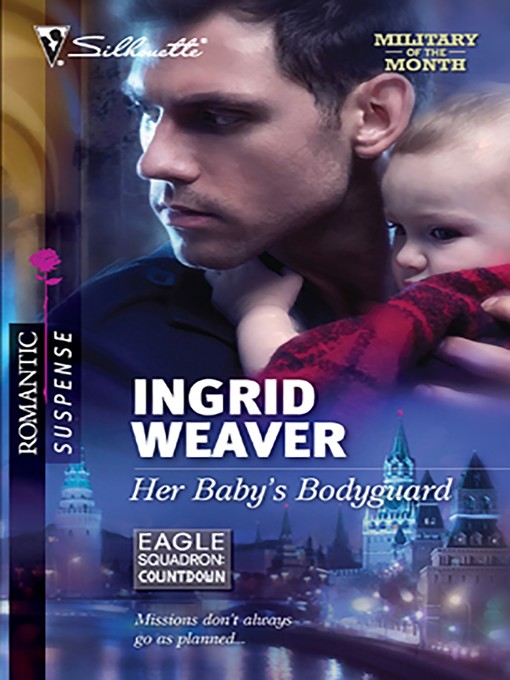 Title details for Her Baby's Bodyguard by Ingrid Weaver - Available